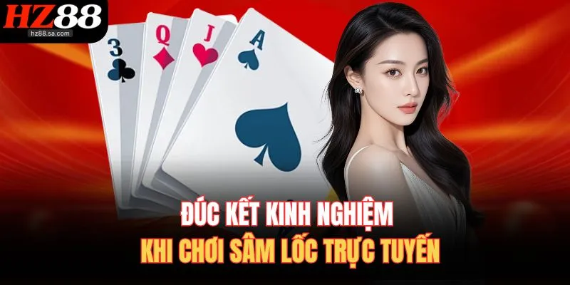 Cách Chơi Sâm Lốc – Đánh Chuẩn Xác, Ăn Tiền Nhanh Gọn 4 Đúc kết kinh nghiệm khi chơi Sâm Lốc trực tuyến