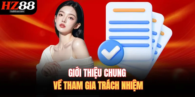 Chơi Có Trách Nhiệm 2 Giới thiệu chung về tham gia trách nhiệm