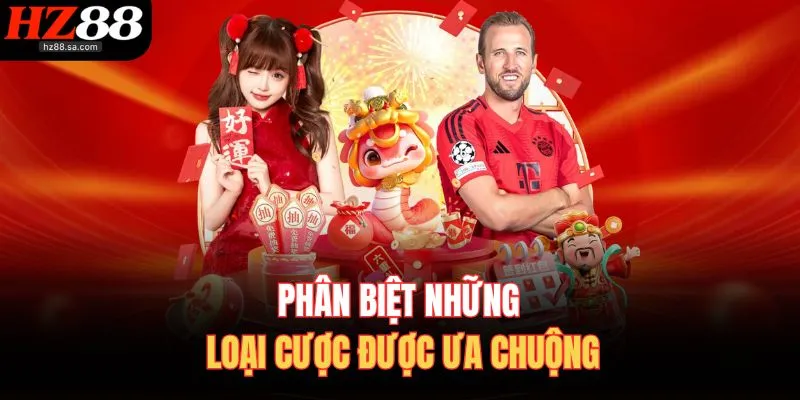 Trang Cá Độ Ra Kèo Như Thế Nào | Thông Tin Chuẩn Xác 2025 4 Phân biệt những loại cược được ưa chuộng