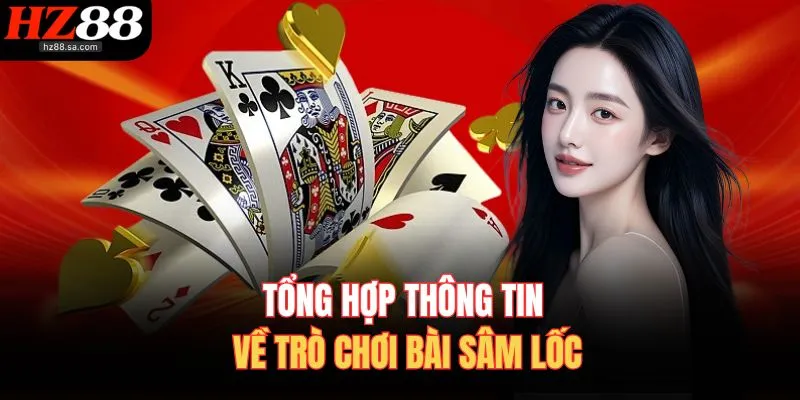 Cách Chơi Sâm Lốc – Đánh Chuẩn Xác, Ăn Tiền Nhanh Gọn 2 Tổng hợp thông tin về trò chơi bài Sâm Lốc